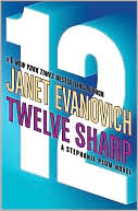 Janet Evanovich: Twelve Sharp (Stephanie Plum Series #12)