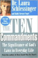 Laura Schlessinger: Ten Commandments: The Significance of God's Laws in Everyday Life