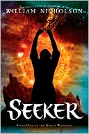 Book cover image of Seeker (Noble Warriors Series #1) by William Nicholson
