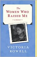 Victoria Rowell: The Women Who Raised Me: A Memoir