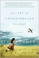 Book cover image of The Art of Uncontrolled Flight by Kim Ponders
