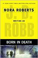 Book cover image of Born in Death (In Death Series #23) by J. D. Robb