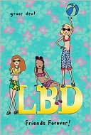 Book cover image of LBD: Friends Forever by Grace Dent