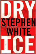 Stephen White: Dry Ice