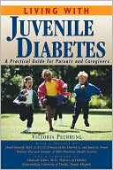 Victoria Peurrung: Living with Juvenile Diabetes: A Practical Guide for Parents and Caregivers