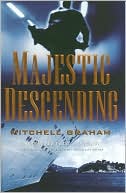 Book cover image of Majestic Descending by Mitchell Graham
