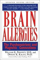 Book cover image of Brain Allergies : The Psychonutrient and Magnetic Connections by Willam H. Philpott