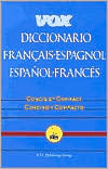 Book cover image of Vox Diccionario Francais-Espagnol/Espanol-Frances: Concis et Compact/Concisco y Compacto by Vox
