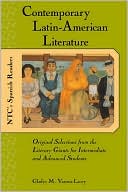 Gladys Varona-Lacey: Contemporary Latin American Literature : Original Selections from the Literary Giants for Intermediate and Advanced Students