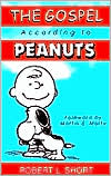 Book cover image of The Gospel according to Peanuts: 25th Anniversary Edition by Robert L. Short