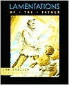 Ian Frazier: Lamentations of the Father