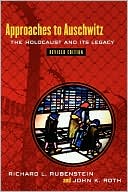 Book cover image of Approaches To Auschwitz by Roth