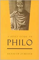Kenneth Schenck: A Brief Guide to Philo