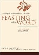 Book cover image of Feasting on the Word: Year A: Advent through Transfiguration, Vol. 1 by David L. Bartlett
