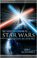 Book cover image of The Gospel according to Star Wars: Faith, Hope, and the Force by John C. McDowell