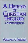 William C. Placher: A History of Christian Theology: An Introduction