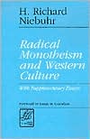 Book cover image of Radical Monotheism And Western Culture by H. Richard Niebuhr