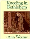 Book cover image of Kneeling in Bethlehem by Ann Weems