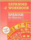 Jean-Paul Valette: Spanish for Mastery 1 Expanded Workbook: Que Tal?