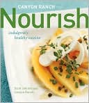 Book cover image of Canyon Ranch: Nourish: Indulgently Healthy Cuisine by Scott Uehlein