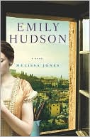 Book cover image of Emily Hudson: A Novel by Melissa Lynn Jones