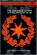 Theda Perdue: The Cherokee Nation and the Trail of Tears