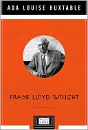 Ada Louise Huxtable: Frank Lloyd Wright