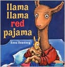 Anna Dewdney: Llama, Llama Red Pajama
