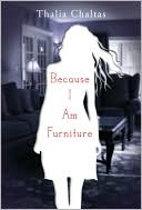 Thalia Chaltas: Because I Am Furniture