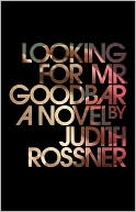 Book cover image of Looking for Mr. Goodbar by Judith Rossner