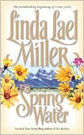 Linda Lael Miller: Springwater