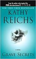Kathy Reichs: Grave Secrets (Temperance Brennan Series #5)
