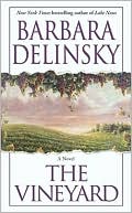 Barbara Delinsky: The Vineyard