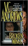 Book cover image of Broken Wings (Broken Wings Series #1) by V. C. Andrews
