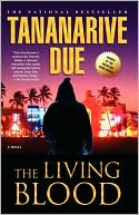 Book cover image of The Living Blood by Tananarive Due