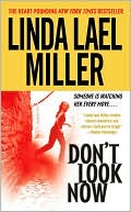 Book cover image of Don't Look Now by Linda Lael Miller