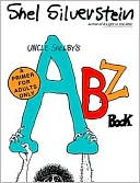 Shel Silverstein: Uncle Shelby's ABZ Book: A Primer for Adults Only