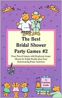 Courtney Cooke: Best Bridal Shower Party Games: Four Pencil Games With Duplicate Game Sheets for Eight People Plus Four Entertaining Party Activities, Vol. 2
