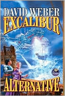 Book cover image of The Excalibur Alternative by David Weber