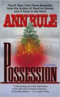 Book cover image of Possession by Ann Rule