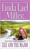 Linda Lael Miller: Lily and the Major