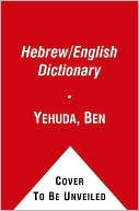 Book cover image of Ben-Yehuda's Pocket English-Hebrew/Hebrew-English Dictionary by Ehud Ben-Yehuda