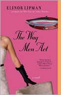 Elinor Lipman: The Way Men Act