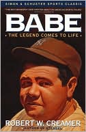 Robert Creamer: Babe: The Legend Comes to Life