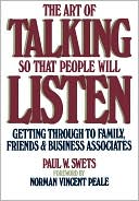 Paul W. Swets: Art of Talking So That People Will Listen