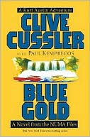 Clive Cussler: Blue Gold: A Kurt Austin Adventure (NUMA Files Series)