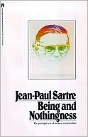 Jean-Paul Sartre: Being and Nothingness: A Phenomenological Essay on Ontology