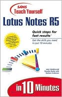 Jane Calabria: Sams Teach Yourself Lotus Notes R5 in Ten Minutes