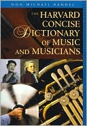 Book cover image of The Harvard Concise Dictionary of Music and Musicians by Don Michael Randel