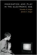 Book cover image of Imagination and Play in the Electronic Age by Dorothy G. Singer